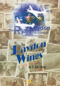 Not strictly a reunion but the 2001 Raydon Wings Airshow produced another fine brochure. Foreword by Roger Freeman, tribute to 352nd pilot Clint Sperry and an article on Glenn Duncan. (353rd FG Archive)